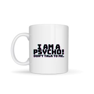 Caneca “i am a psycho”