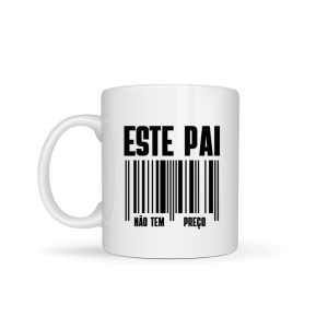 Caneca “O meu Pai não tem preço”